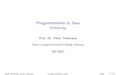 Programmieren in Java - Einführung · 2019. 10. 22. · SS 2017 Peter Thiemann (Univ. Freiburg)Programmieren in JavaJAVA 1 / 15. ... Programmieren in JavaJAVA 2 / 15. Kommunikation
