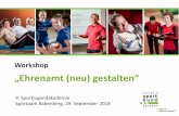 Workshop - Landessportbund Sachsen · Workshop „Ehrenamt (neu) gestalten“ ... verbindlich für längere Zeit für etwas verantwortlich gemacht werden. • Ich würde gern in Bereichen