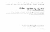 Die notwendige Revolution - eBook.demedia.ebook.de/shop/coverscans/148/14865239_lprob.pdf · Verantwortung in ihre Ziele für die Zukunft auf. Sie haben akzeptiert, dass es nicht