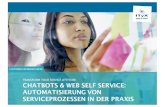 TRANSFORM YOUR SERVICE ATTITUDE CHATBOTS & WEB SELF SERVICE: AUTOMATISIERUNG … · 2016. 10. 30. · chatbots & web self service: automatisierung von serviceprozessen in der praxis