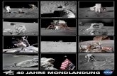 40 Jahre Mondlandungsolarsystem.dlr.de/RPIF/Produkte/poster/Poster_Mond_web.pdf · Apollo 8 21. Dez.1968 1969 Apollo 10 18. Mai 1969 Luna 15 13. Juli 1969 Apollo 11 16. Juli 1969