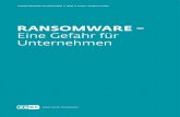 RANSOMWARE – Eine Gefahr für Unternehmen · 2020. 4. 13. · 4 Eine Gefahr für Unternehmen Ransomware ist und bleibt gefährlich Falls Ihr Unternehmen erst kürzlich Opfer einer