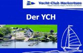 größter Segelsportanbieter im Raum Hagen, Herdecke, Wetter ...neu.yachtclubharkortsee.de/.../Portfolio_Yacht-Club... · Der Club 2 • gegründet 1954 • größter Segelanbieter