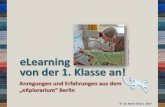 e eLearning von der 1. Klasse an! - bildung-rp.de · 2017. 6. 12. · Hindernisse bei der Realisierung • Fehlende Kenntnisse der Lehrkräfte –in technischen Fragen –in Bezug