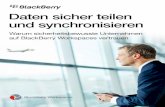 Daten sicher teilen und synchronisieren · • Encrypt and enforce DRM protections on mobile devices when users are viewing, editing, and annotating synced documents. BlackBerry Workspaces