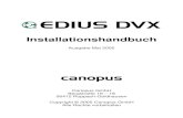 Handbuch EDIUS DVX · 2007. 2. 21. · 7 Über das Handbuch Auflistung der Handbücher und deren Inhalte Handbuch-Titel Inhalte EDIUS Benutzerhandbuch - EDIUS Editing Arbeitsablauf