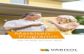 Markisen- Programm - VARISOL · 2019. 10. 31. · Markisen- Programm Alle Modelle auf einen Blick. Raum für‘s Wesentliche zum fairen Preis Ob in einer Loggia oder bei großzügigen
