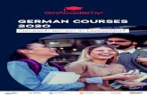 GERMAN COURSES 2020 · obtain German citizenship. telc Deutsch B2 is often considered a require-ment for entry into working life in Germany by employers. Preparation course (optional):