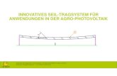 INNOVATIVES SEIL-TRAGSYSTEM FÜR ANWENDUNGEN IN DER … · funktioniert noch heute hervorragend Innovatives Seil-Tragsystem für Anwendungen in der Agro-Photovoltaik // Czaloun, Leitner
