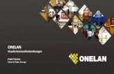 ONELAN - medien.prodytel.de · ONELAN Hardware Player / Net-Top-Box (NTB) 28/03/2019 16 Aufeinander abgestimmteKomplettlösung (Hardware & Software) Entwicklung und Herstellung in