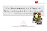 Kernkompetenzen der Pflege zur Sicherstellung der ... · PDF file Kernkompetenzen der Pflege zur Sicherstellung der Krisenbereitschaft im öffentlichen Gesundheitssektor FAOPI Berlin