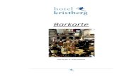 Barkarte - Hotel Kristberg · Lustiga Lenz Bio Früchtetee, Minzapfel, fruchtig, erfrischend, anregend Fesche Fini Bio Rooibos, Lemone-Vanille, weich fruchtig, beruhigend Hüttenzauber