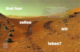 TRAUMZIEL MARS Und hier sollen wir - BDLI · auch Filmemacher und Abenteurer haben den staubigen Nachbarn als ein lohnendes Ziel entdeckt. Nach und nach finden Forscher Lösungen