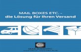 MAIL BOXES ETC. - die Lösung für Ihren Versand · Mail Boxes Etc. - Die ganze Welt der Business-Services Mail Boxes Etc. (MBE) kümmert sich von A bis Z um alles, was Sie verpacken
