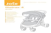 litetrax 4 - Joie Deutschland · In order to protect your child from falling out, after your child is placed into the seat, check whether the shoulder and waist harnesses are at proper