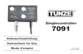 Singlecontroller 7091 - AQUARIUM LINE · 7091 Allgemeines Der TUNZE Singlecontroller 7091 ist ein elek-tronisches Steuergerät für Turbelle® electronic Pumpen 7200/2, 7400/2 sowie