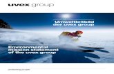 Umweltleitbild der uvex group · 2018. 5. 15. · Umweltleitbild der uvex group // Environment Standard of the uvex group // 4-5 Im Mittelpunkt des uvex Engagements steht immer die