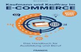 Kaufmann und Kauffrau im E-Commerce - Leseprobe · 2020. 6. 30. · 5 Vorwort Der neue Beruf: Kaufmann und Kauffrau im E-Commerce Dieses Buch, das nun in der zweiten, erweiterten