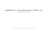 ABBYY® FineReader PDF 15 · 2 ABBYY® FineReader PDF 15 Benutzerhandbuch Die Angaben in diesem Handbuch können ohne vorherige Ankündigung geändert werden und unterliegen nicht