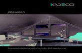 Jalousien - KADECO€¦ · Jalousien aus transluzentem Kunststoff Alles, außer gewöhnlich: transluzente Kunststofflamellen sorgen durch diffus eintretendes Tageslicht für spannende