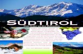 Südtirol · Südtirol, das Land im Gebirge, mit Gletschern und Weinbergen, mit ﬂachen Wiesen und Bergriffen, mit unterschiedlichen Sprachen, Küchen und kulturellen Gepﬂogenheiten,