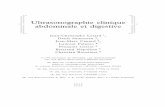 Ultrasonographie clinique abdominale et digestive · 2015. 3. 18. · G–Conduite à tenir devant une augmentation de la gamma GT 00 H–Causes des ictères cholestatiques 00 I–Pièges