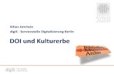 Kilian Amrhein digiS - Servicestelle Digitalisierung Berlin · 2 2. DataCite Workshop 16. Januar 2014 Da, wo ich bin, ist nicht immer Zugang zu Kulturerbe