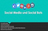 Social Media und Social Bots - uni-leipzig.degraebe/Texte/Balakova-18-Folien.pdf · Mit der Hilfe von Werkzeugen das Social Semantic Web (Web 2.0. und Web 3.0) wird eine Demokratisierung