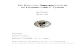 On Quantum Superpositions in an Optomechanical Systemigor.pikovski/IPikovski_Diploma.pdfscientists since the quantum theory has been properly formulated. In 1935, Schr¨odinger demon-strated