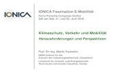 IONICA Faszination E-Mobilität · Ferry Porsche Congress Center Zell am See, 21. und 22. Juni 2018 Klimaschutz, Verkehr und Mobilität Herausforderungen und Perspektiven Prof. Dr.-Ing.