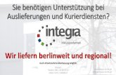 Sie benötigen Unterstützung bei Auslieferungen und Kurierdiensten? · 2020. 3. 31. · Integra GmbH und unser Lieferservice Die Integra GmbH wurde 1981 in Berlin gegründet. Sie