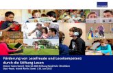 Förderung von Lesefreude und Lesekompetenz …...(leo – Level-One-Studie 2011) 17,5 Prozent der 16- bis 65-Jährigen in Deutschland sind maximal in der Lage kurze Texte mit einfachem