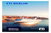 FTI BERLIN - Seereisen Center...Die FTI BERLIN ist ein kleines Schi der klassischen Kreuzfahrt - an Bord wartet persönlicher und deutschsprachiger Service auf Sie. Für höchstens