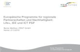 Europäische Programme für regionale …...Programme im CIP: - IEE - ICT PSP Aktionsprogramme: Life+ Wo finden Sie uns? Europ. Programme 3 21.5.2010 ZENIT Zentrum für Innovation