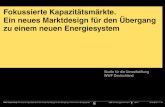 Fokussierte Kapazitätsmärkte. Ein neues Marktdesign für den … · 2012. 10. 23. · ben.schlemmermeier@lbd.de Tel.: +49(0)30 617 85 311 Mobil: +49(0)172 307 31 26 • Kaufmann