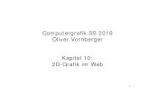Computergrafik SS 2016 Oliver Vornberger Kapitel …cg/2016/PDF/folie-10.pdfMicrosoft PowerPoint - cg-10-clean.ppt Author oliver Created Date 4/27/2016 12:11:22 PM ...