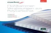 Hohlkammer- Verglasungen aus Polycarbonat · 2020. 1. 23. · 04 Marlon ST Longlifeist ein leichtes Isolierverglasungsmaterial, das aus widerstandsfähigem Polycarbonat hergestellt