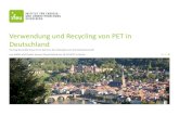 Verwendung und Recycling von PET in Deutschland€¦ · – PET Ballen immer Mix aus Flaschen und Schalen – Je höher der Anteil von Schalen, desto eher wird die Fraktion zu fasern