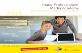 Young Professionals’ Media Academy 2015 · 2019. 4. 10. · Wiley-VCH Dr. Eva E. Wille, Wiley-VCH Digitales Marketing und Kundennutzen Analyse und Feedback in Echtzeit: die Datenstrategie