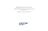 Release 6 - SAP...Release-Informationen_____ Inhaltsverzeichnis SAP AG (neu) 26 13.6.11.4.6 Customer-Exit LMEKO002: Felder hinzugefügt (geändert) 26 13.6.12 MM-PUR-VM Lieferant