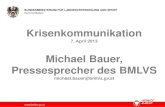 Krisenkommunikation - Viktor Bauerviktorbauer.com/.../Krisenkommunikation_IV_070414.pdf · 2019. 2. 27. · Krisenkommunikation- Ablaufplan Definition Krise: Angehöriger des Bundesheeres