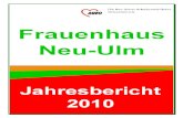 Die Neu-Ulmer Arbeiterwohlfahrt, Ortsverein e.V. / …awo-neu-ulm.de/.../2015/01/Jahresbericht-2010-06.06.2011.pdf2011/06/06  · Postfach 1160, 89215 Neu-Ulm, Fax 0731/4098869-8 mailto: