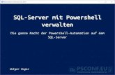 SQL-Server mit Powershell verwalten 2020. 6. 29.آ  SQL-Server mit Powershell verwalten Holger Voges