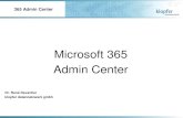 Microsoft 365 Admin Center - klopfer · Gängige Szenarien und Empfehlungen Ziel PHS PTA AD FS Automatisches Synchronisieren neuer Benutzer-, Kontakt- und Gruppenkonten, die in meiner