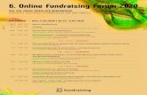 6. Online Fundraising Forum 2020 ... Die fünf besten online Spendenkampagnen Sabine Wagner-Schäfer| Leitung Digital Fundraising, AZ fundraising 08.45 ˜ 09.15 UHR 10.45 - 11.15 Uhr