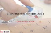 Bilan bulletin clinique 2011 - Réseau National de ......Les médecins sentinelles en 2011 58 villes représentées (57 en 2010) 2 nouvelles villes : Agen et Bart 1 ville sans réponse