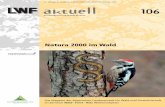 LWF aktuell 106 • Natura 2000 im Wald...und wurden aktuelle Fragen diskutiert. Diese Ausgabe von »LWF aktuell« gibt einen Überblick über die wichtigsten Ergebnisse und Themen