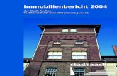 Immobilienbericht 2004 - Aachen · 2005. 12. 12. · 4.1 Ankauf der ehemaligen Werkkunstschule 4.2 Ankauf von Flächen für den Naturschutz/Ausgleich 4.3 Erwerb aus Zwangsversteigerungen