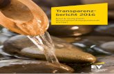 Transparenz- bericht 2016...Juli 2015 hatte EY Europe einen gewählten Beirat, den Europe Advisory Council, der sich aus Partnern der europäischen EYG-Mitgliedsunternehmen zusammensetzte.