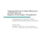 Tagesgestaltung für ältere Menschen mit …...Perspektiven für die Tagesgestaltung älterer Menschen mit Behinderung in Rheinland-Pfalz, Fachtagung Mainz, 9. Mai 2014 Lebenserwartung
